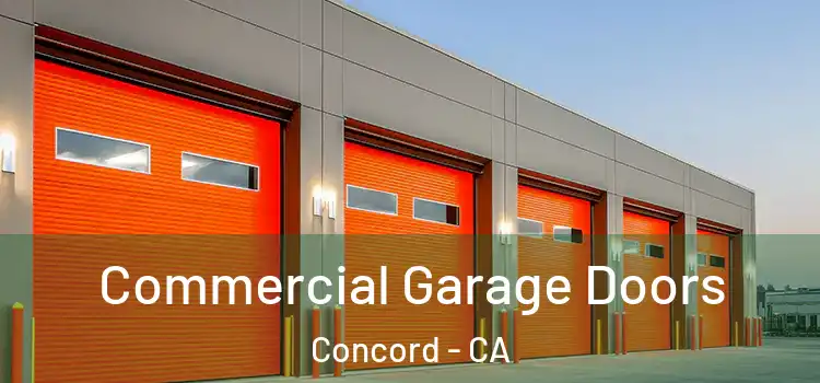  Commercial Garage Doors Concord - CA