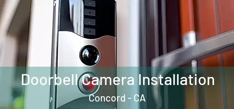  Doorbell Camera Installation Concord - CA