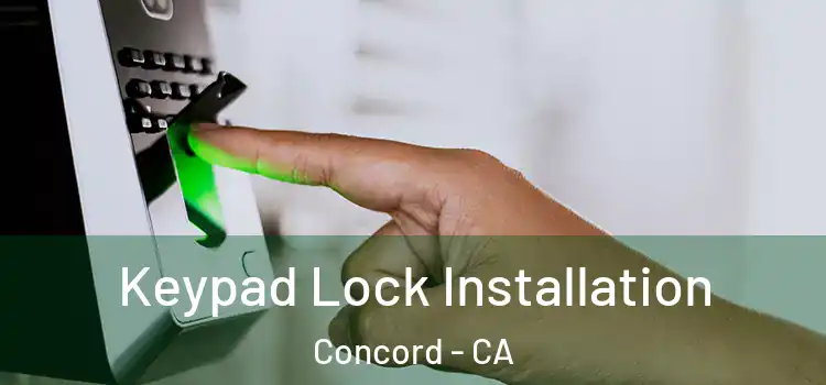 Keypad Lock Installation Concord - CA