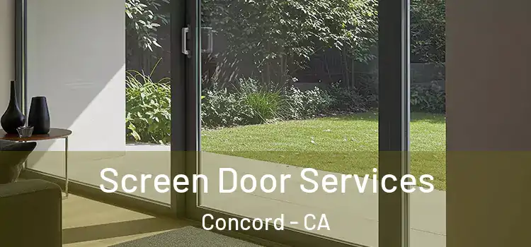  Screen Door Services Concord - CA